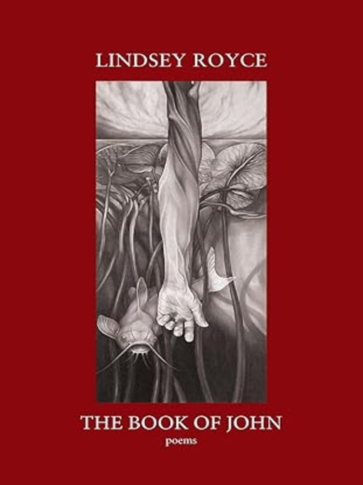 Title details for The Book of John by Lindsey Royce - Available
